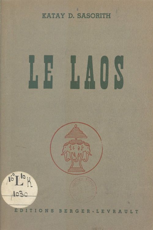 Couverture ebook de Le Laos, de Katay D. Sasorith