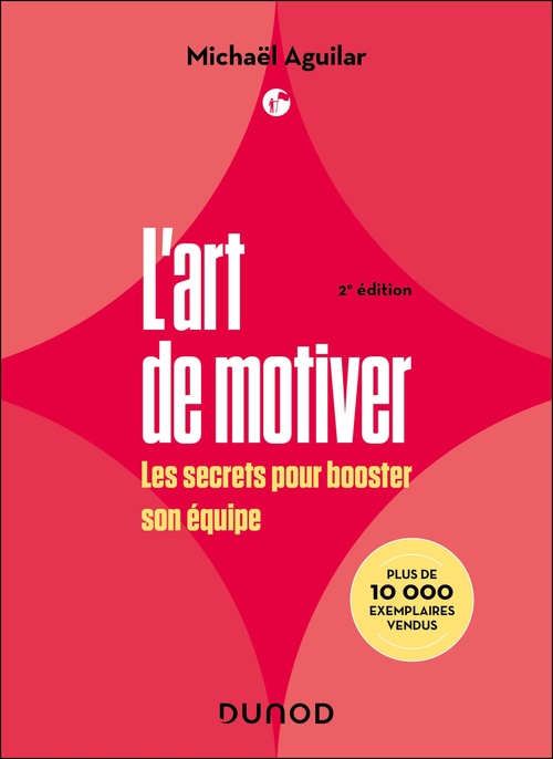 ebook cover of L'Art de motiver - 2e éd, by Michaël Aguilar