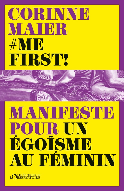Couverture ebook de #Me First ! : Manifeste pour un égoïsme au féminin, de Corinne Maier
