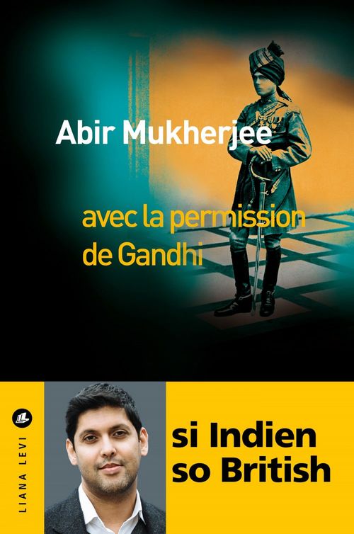 Couverture ebook de Avec la permission de Gandhi, de Abir Mukherjee, Fanchita Gonzalez-Batlle