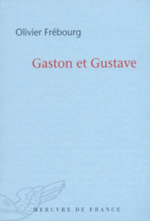 ebook cover of Gaston et Gustave, by Olivier Frébourg
