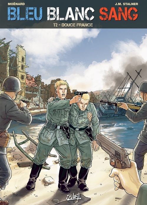 ebook cover of Bleu Blanc Sang T02 - Douce France, by Laurent Moënard