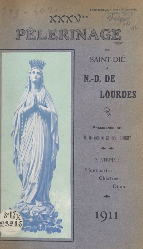 Couverture ebook de XXXVe Pèlerinage de Saint-Dié à N.-D. de Lourdes, de Biegle