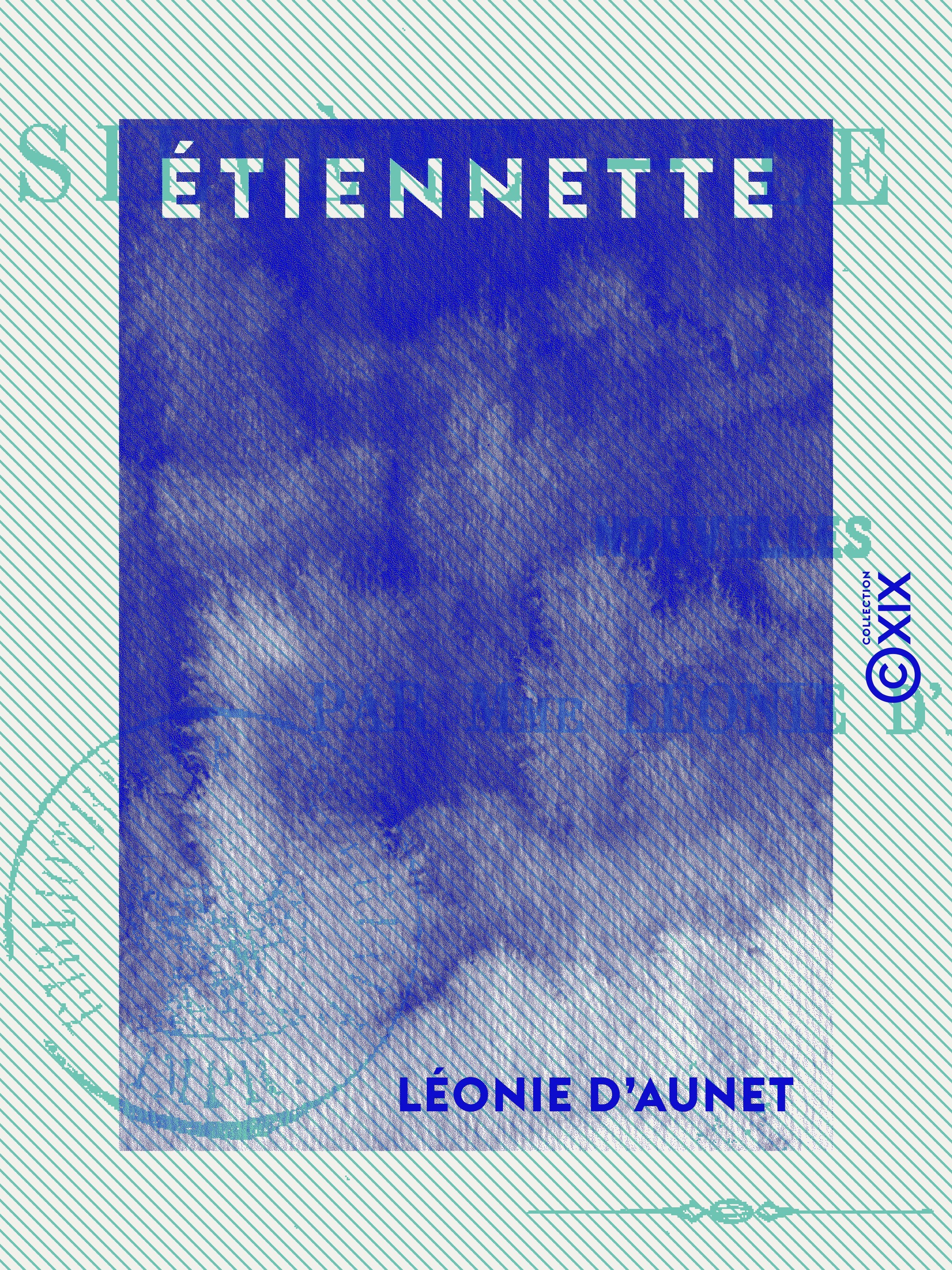 Couverture ebook de Étiennette - Silvère - Le Secret, de Leonie D' Aunet