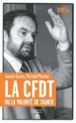 Couverture ebook de La CFDT ou la volonté de signer., de Gorius/Moreau