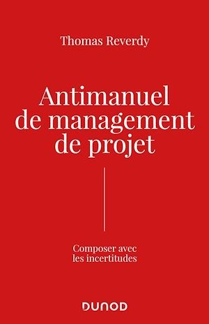 Couverture ebook de Antimanuel de management de projet, de Thomas Reverdy