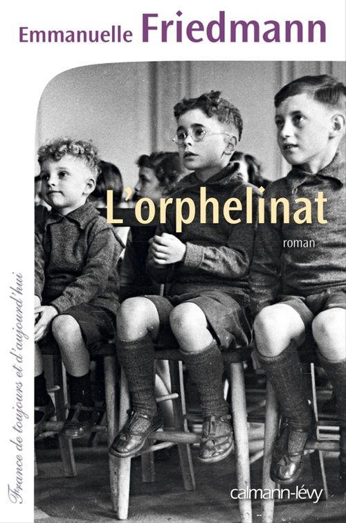 Couverture ebook de L'Orphelinat, de Emmanuelle Friedmann