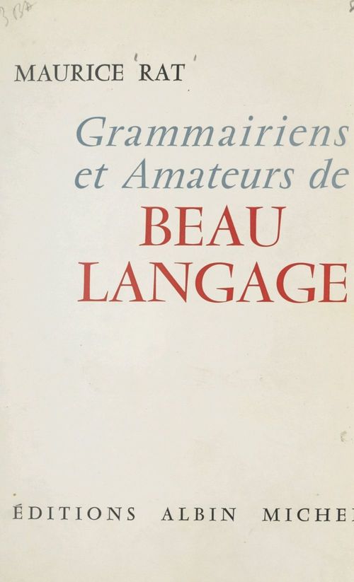 Couverture ebook de Grammairiens et amateurs de beau langage, de Maurice Rat