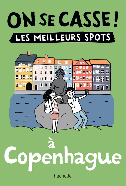 Couverture ebook de On se casse ! Les meilleurs spots à Copenhague, de Collectif