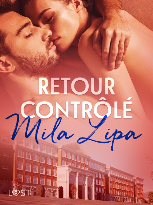 Couverture ebook de Retour contrôlé - une nouvelle érotique, de Mila Lipa