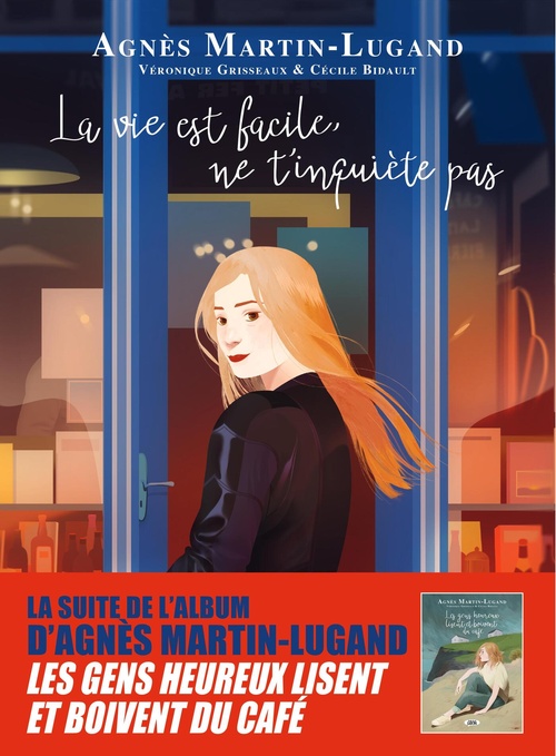 ebook cover of La vie est facile, ne t'inquiète pas, by Cécile Bidault, Véronique Grisseaux, Agnès Martin-Lugand