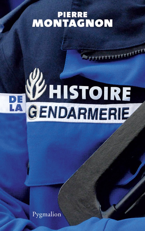 ebook cover of Histoire de la gendarmerie, by Pierre Montagnon