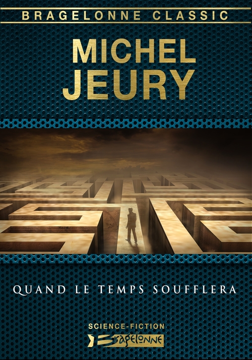 ebook cover of Quand le temps soufflera, by Michel Jeury