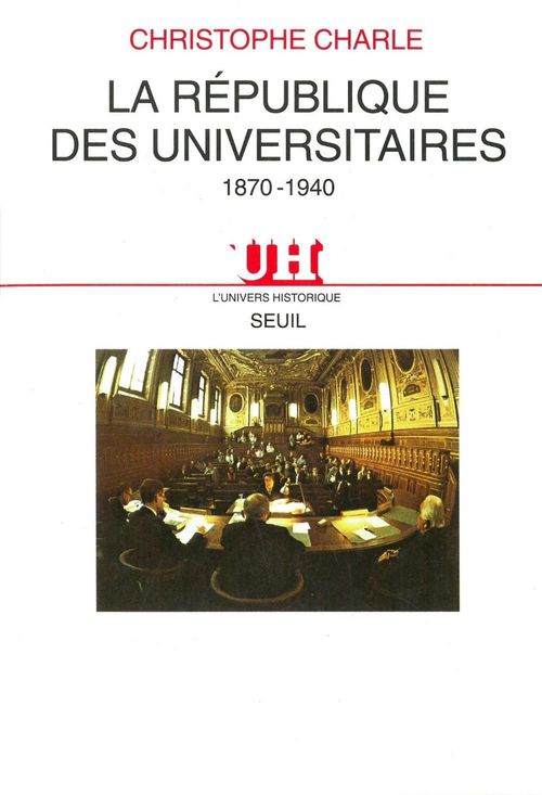 ebook cover of La République des universitaires (1870-1940), by Christophe Charle