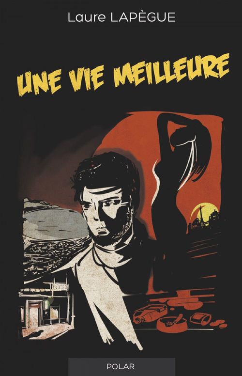 Couverture ebook de Une vie meilleure, de Laure Lapegue