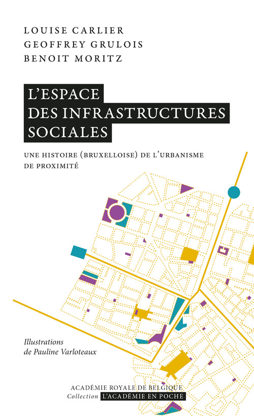 ebook cover of L'espace des infrastructures sociales, by Louise Carlier, Geoffrey Grulois, Benoît Moritz