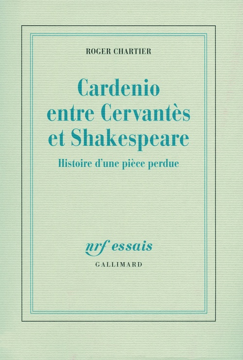 Couverture ebook de Cardenio entre Cervantes et Shakespeare, de Roger Chartier