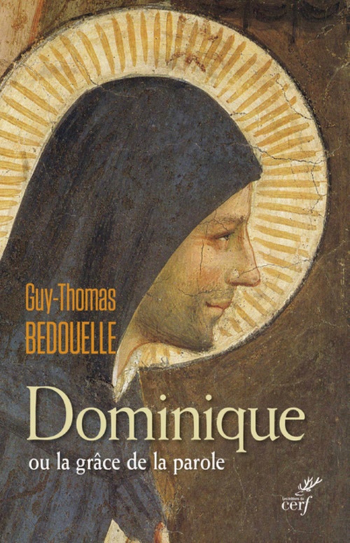 ebook cover of DOMINIQUE OU LA GRÂCE DE LA PAROLE, by Guy-Thomas Bedouelle