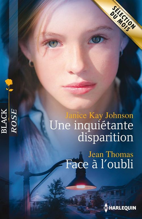 ebook cover of Une inquiétante disparition - Face à l'oubli, by Janice Kay Johnson, Jean Thomas