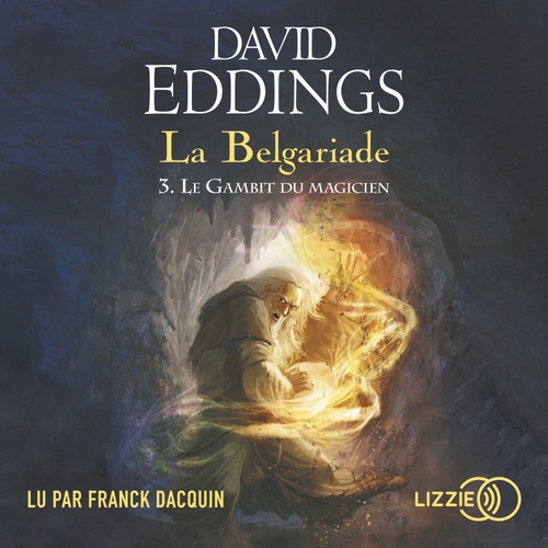 audiobook cover of La Belgariade - tome 3 Le Gambit du magicien, by David Eddings