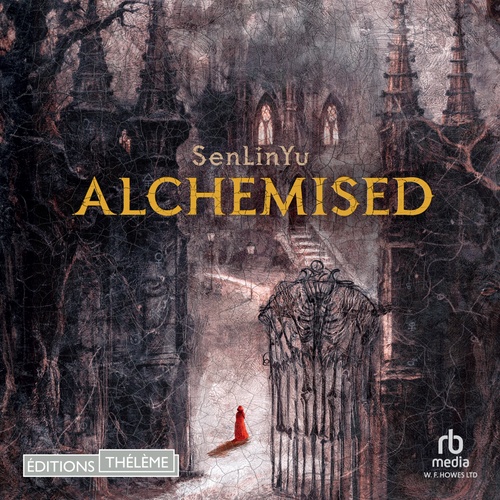 audiobook cover of Alchemised, by SenLinYu