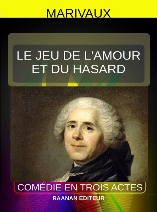 ebook cover of Le Jeu de l´amour et du hasard, by Pierre de Marivaux