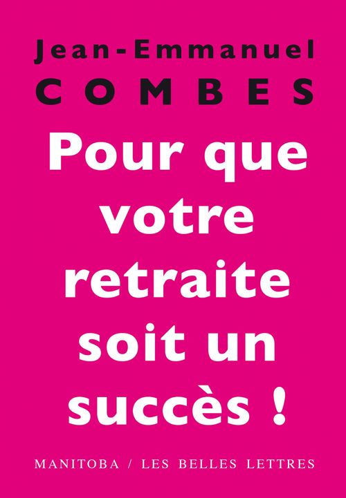 Couverture ebook de Pour que votre retraite soit un succès !, de Jean-emmanuel Combes