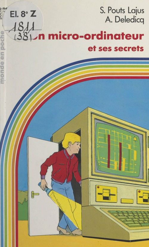 ebook cover of Un micro-ordinateur et ses secrets, by André Deledicq, Serge Pouts-Lajus