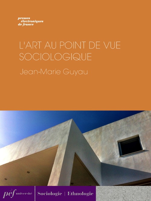Couverture ebook de L'Art au point de vue sociologique, de Jean-Marie Guyau