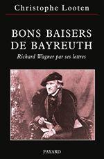 ebook cover of Bons Baisers de Bayreuth, by Christophe Looten