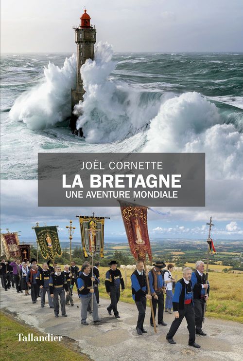 Couverture ebook de La Bretagne, une aventure mondiale, de Joël Cornette
