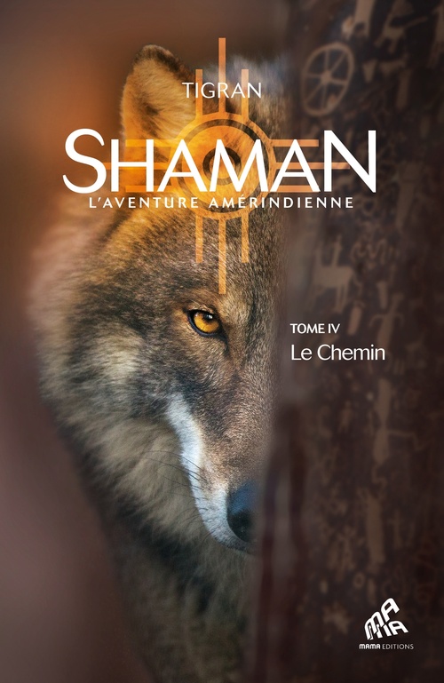 Couverture ebook de Shaman, L'Aventure amérindienne, Tome 4 : Le Chemin, de Tigran