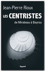 Couverture ebook de Les Centristes, de Jean-Pierre Rioux