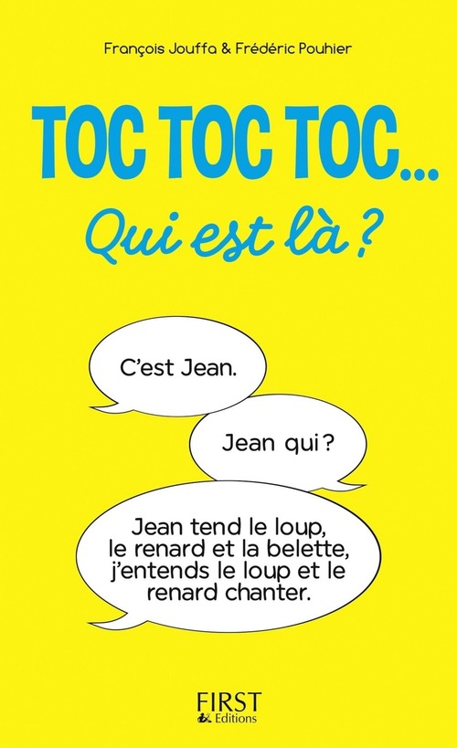 Couverture ebook de Toc toc toc... Qui est là ? - Des centaines de TOC TOC TOC hilarants, de François Jouffa, Frédéric Pouhier