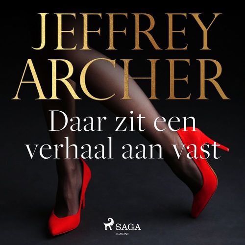 audiobook cover of Daar zit een verhaal aan vast, by Jeffrey Archer