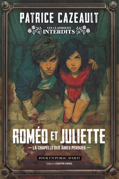 ebook cover of Roméo et Juliette - La chapelle des âmes perdues, by Patrice Cazeault