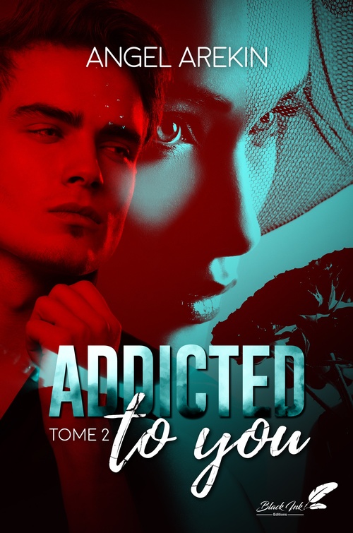 Couverture ebook de Addicted to you : tome 2, de Angel Arekin