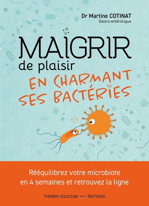 ebook cover of Maigrir de plaisir en charmant ses bactéries, by Martine Cotinat