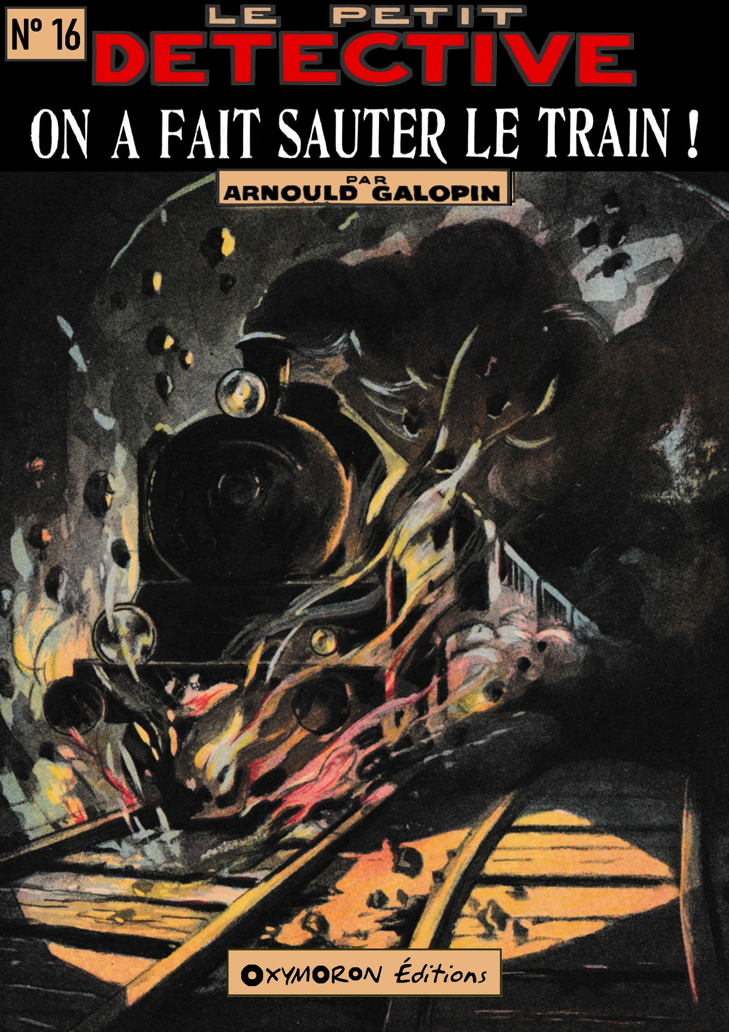 Couverture ebook de On a fait sauter le train !, de Arnould Galopin, Jean Petithuguenin