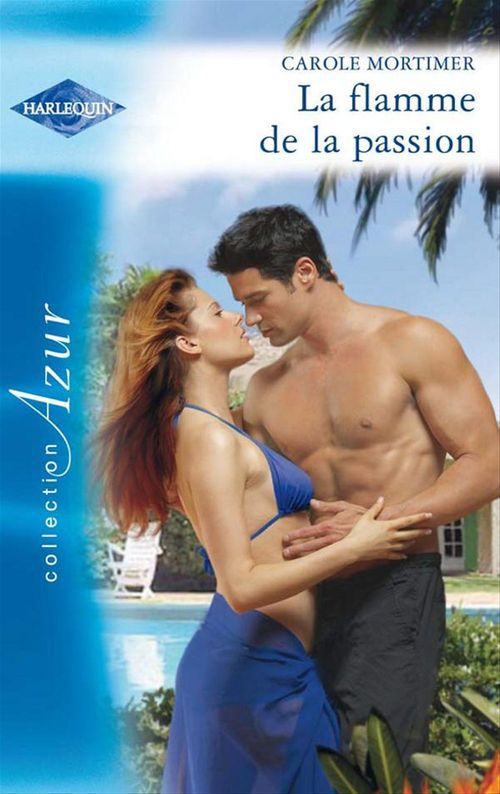 ebook cover of La flamme de la passion, by Carole Mortimer