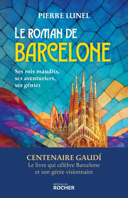 ebook cover of Le roman de Barcelone, by Pierre Lunel