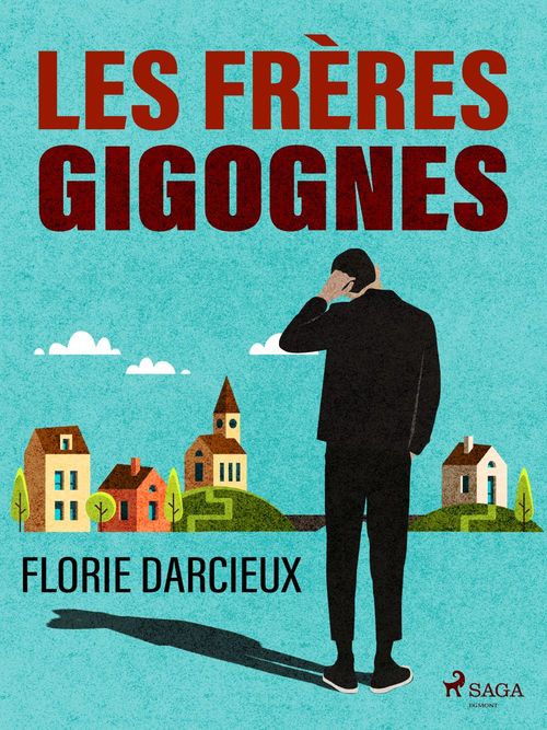Couverture ebook de Les Frères Gigognes, de Florie Darcieux