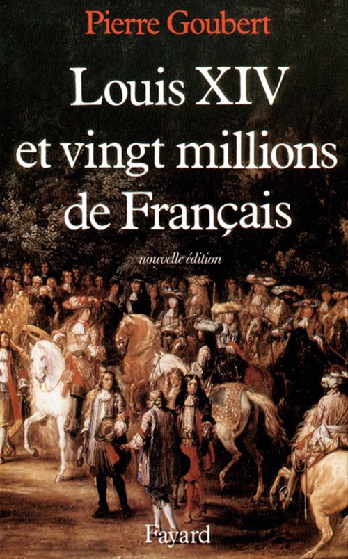 ebook cover of Louis XIV et vingt millions de Français, by Pierre Goubert