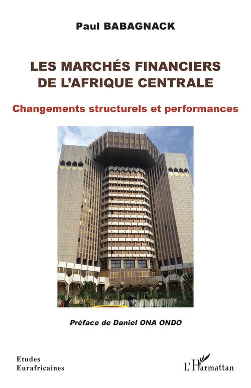 Couverture ebook de Les marchés financiers de l'Afrique centrale, de Paul Babagnack