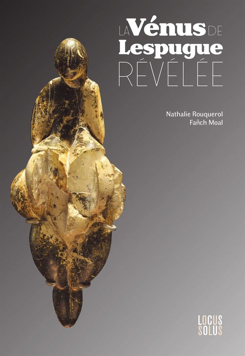 Couverture ebook de La Vénus de Lespugue révélée, de Fanch Moal, Nathalie Rouquerol