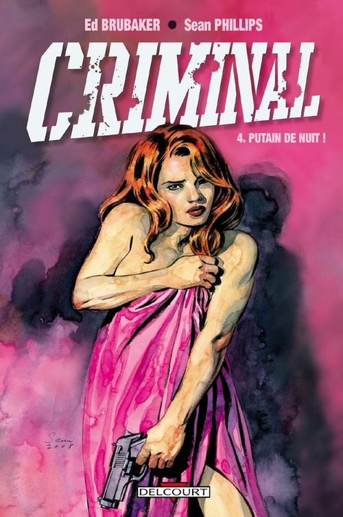 Couverture ebook de Criminal T04 - Putain de nuit !, de Ed Brubaker, Sean Phillips