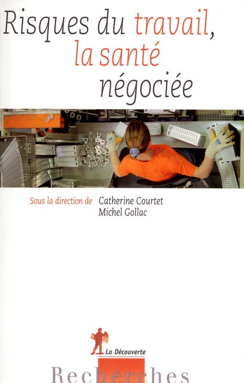 ebook cover of Risques du travail, la santé négociée, by Catherine Courtet
