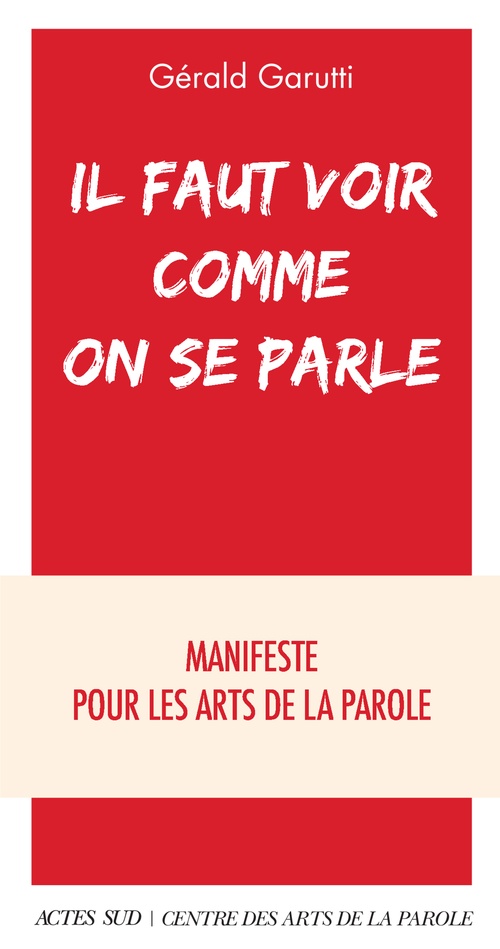 Couverture ebook de Il faut voir comme on se parle, de Gérald Garutti