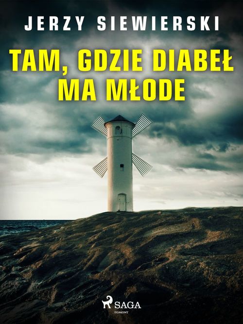 ebook cover of Tam, gdzie diabel ma mlode, by Jerzy Siewierski