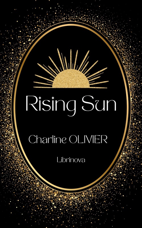ebook cover of Rising Sun, by Charline Olivier